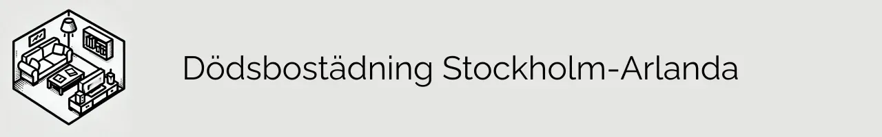 Dödsbostädning Stockholm-Arlanda
